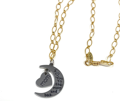 "Mom, I love you to the moon and back" Necklace